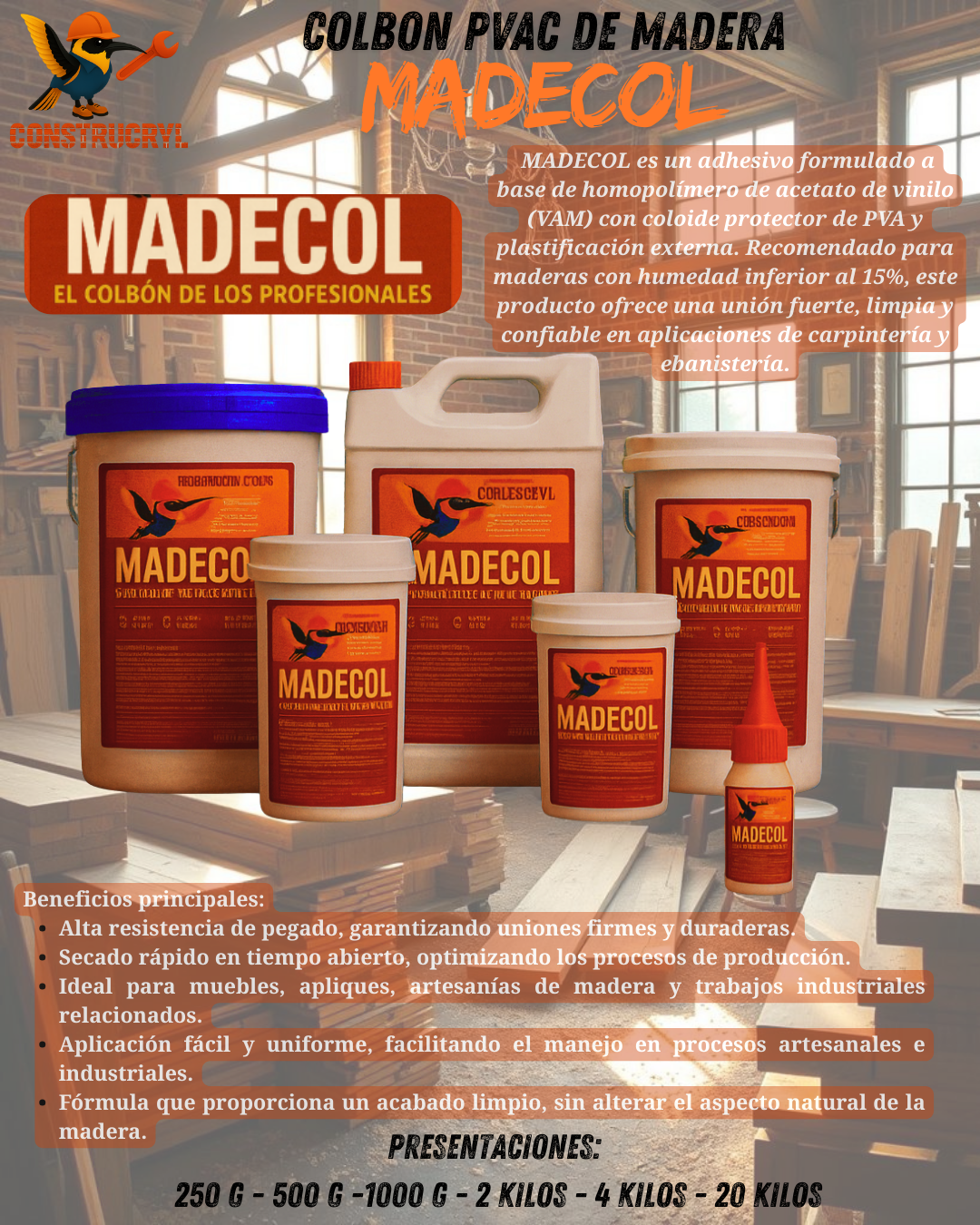 CONSTRUCRYL MADECOL COLBON PVAc DE MADERA ALTA ADHERENCIA